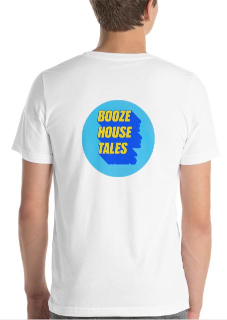 White Booze House Tales T-Shirt